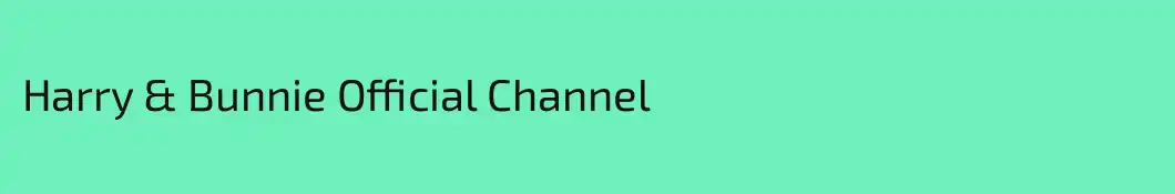 Harry & Bunnie Official Channel